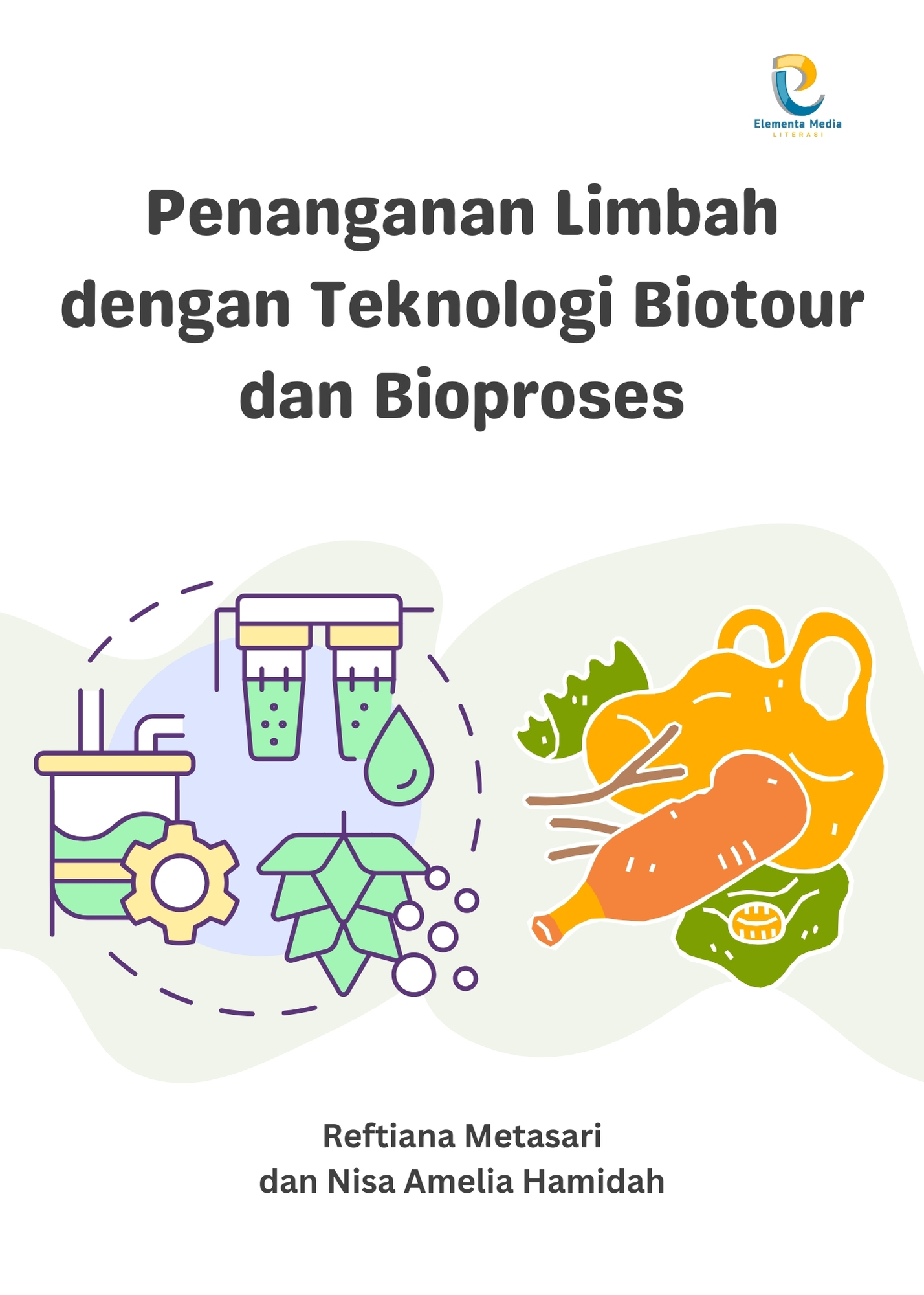 Penanganan Limbah dengan Teknologi Biotour dan Bioproses